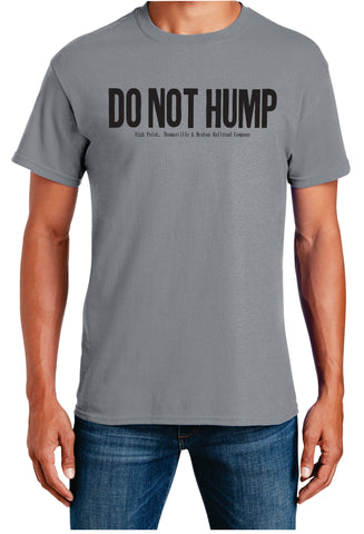 DO NOT HUMP Shirt